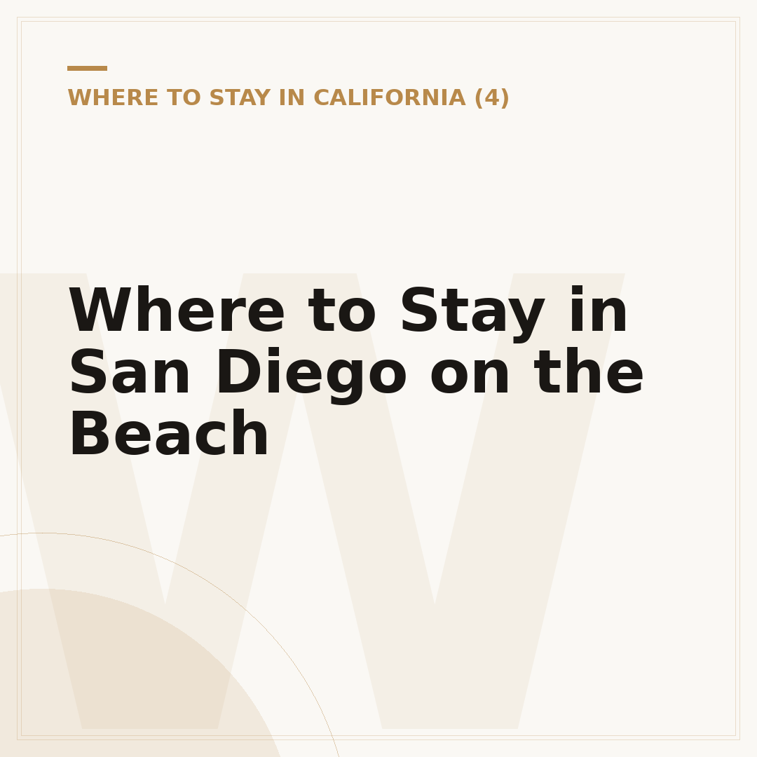 Where to Stay in San Diego on the Beach