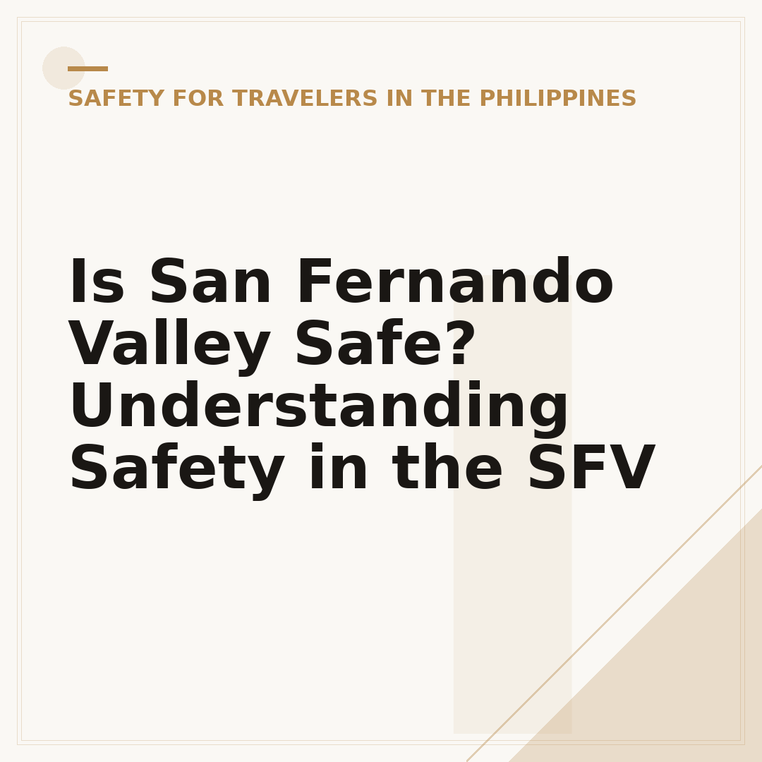Is San Fernando Valley Safe? Understanding Safety in the SFV