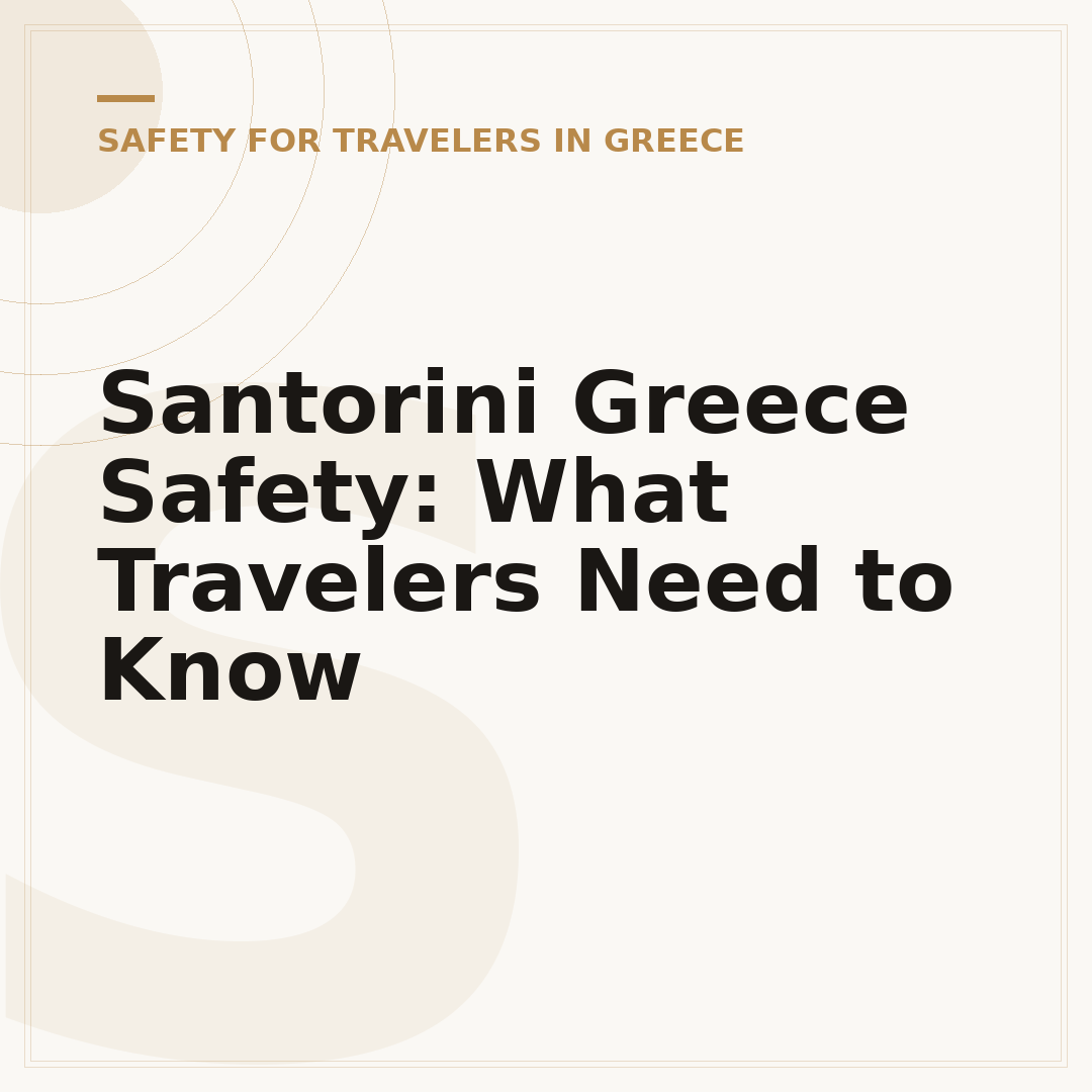 Santorini Greece Safety: What Travelers Need to Know