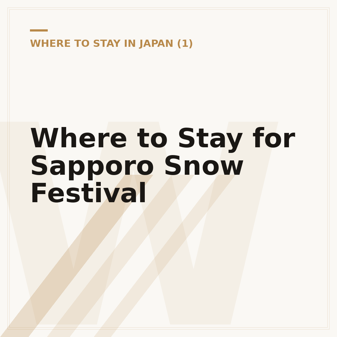 Where to Stay for Sapporo Snow Festival