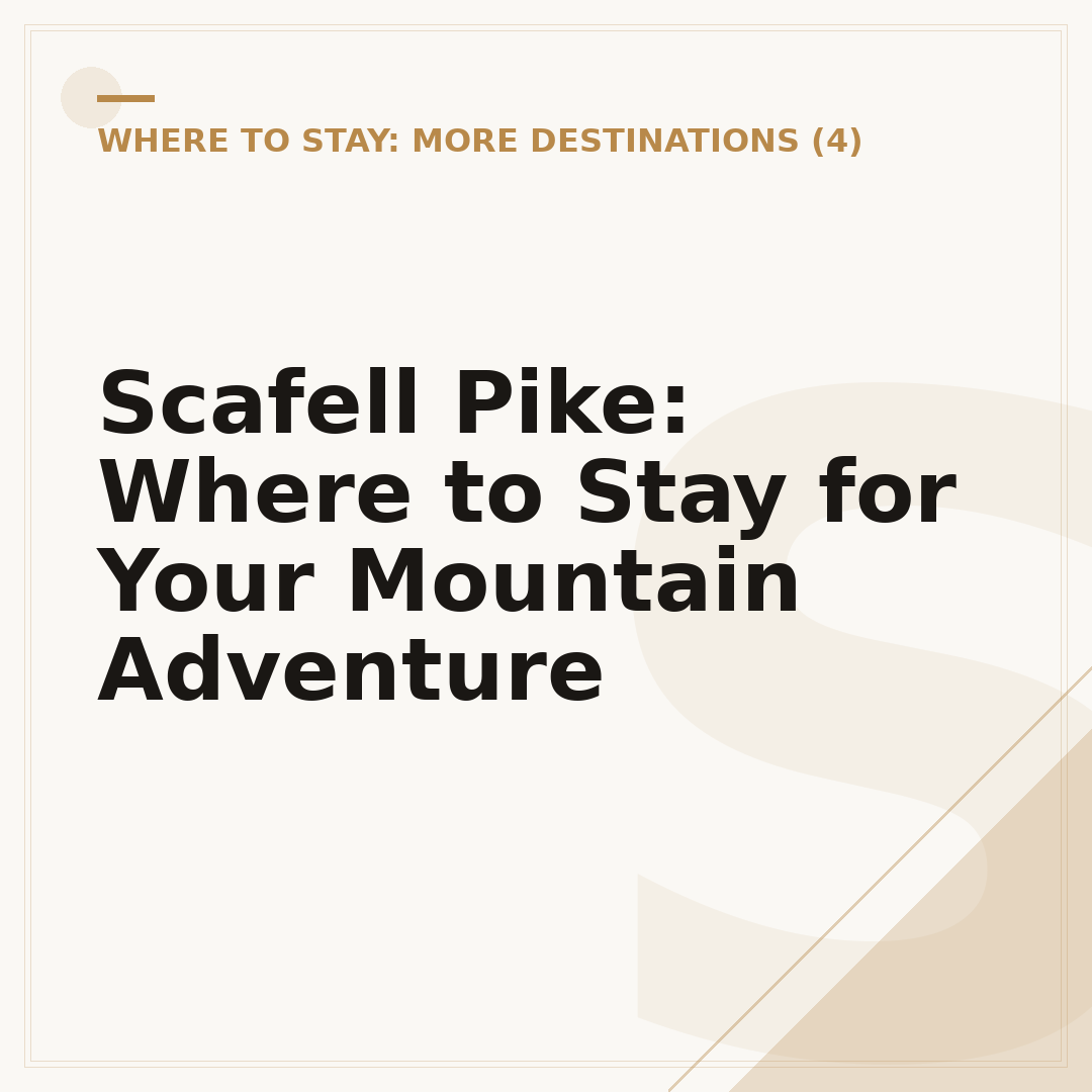 Scafell Pike: Where to Stay for Your Mountain Adventure