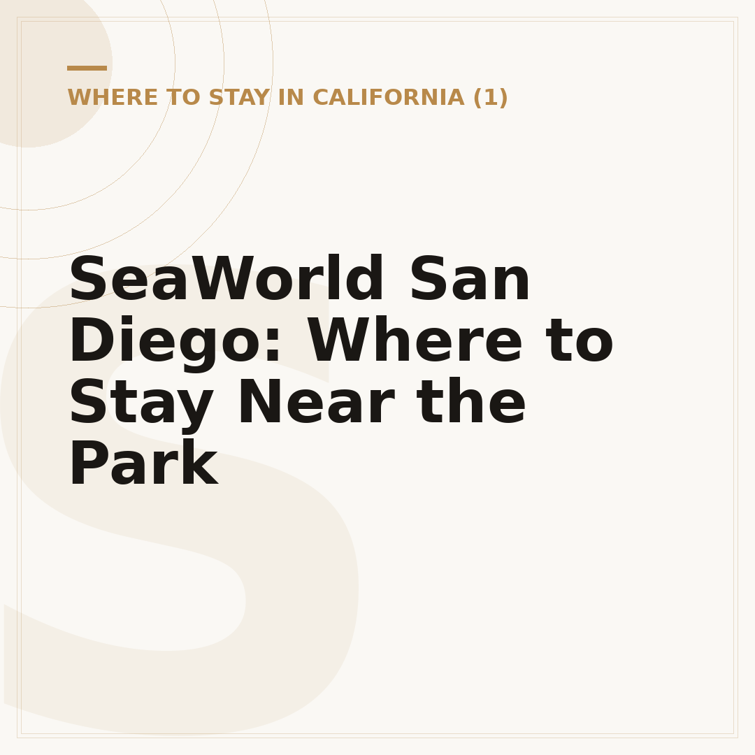 SeaWorld San Diego: Where to Stay Near the Park