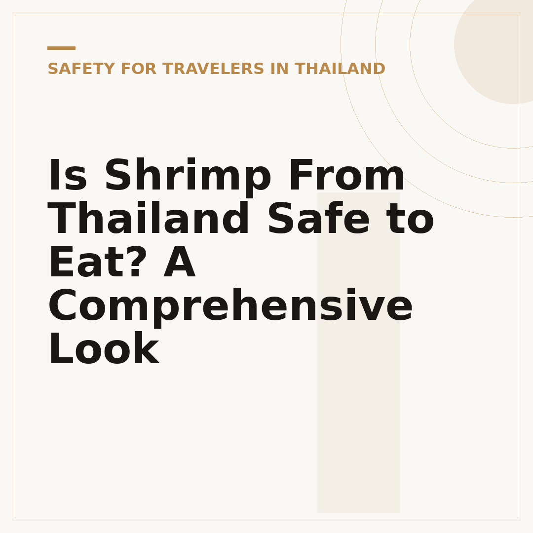 Is Shrimp From Thailand Safe to Eat? A Comprehensive Look
