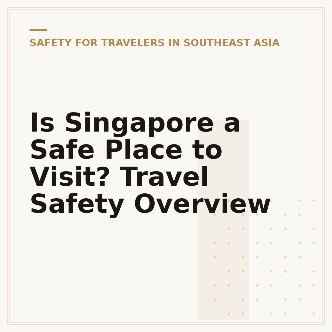 Is Singapore a Safe Place to Visit? Travel Safety Overview