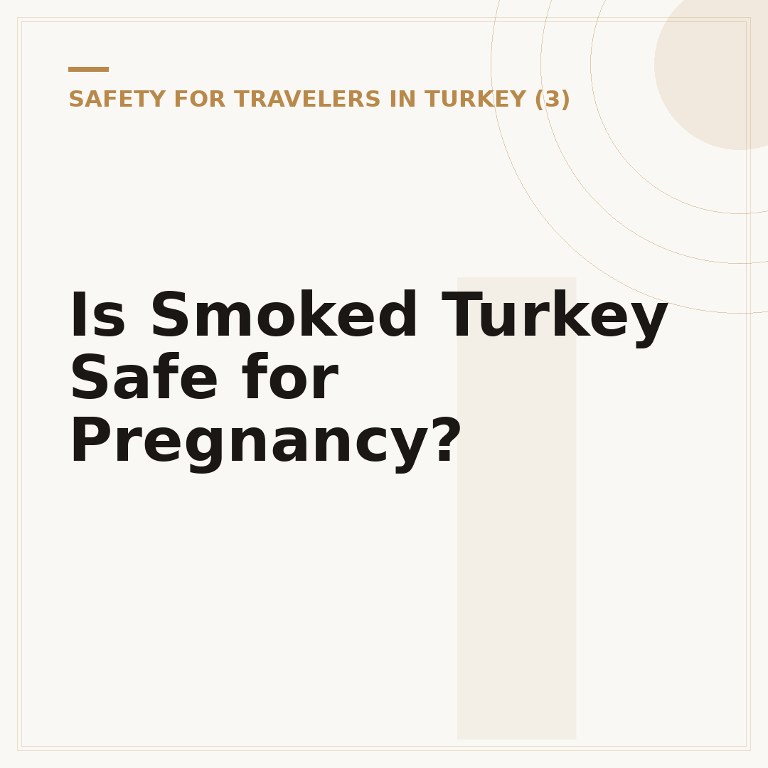 Is Smoked Turkey Safe for Pregnancy?