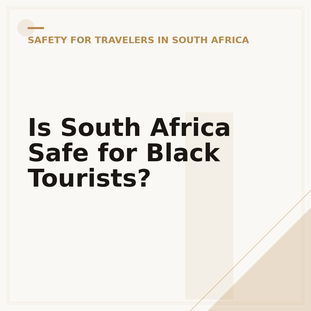 Is South Africa Safe for Black Tourists?
