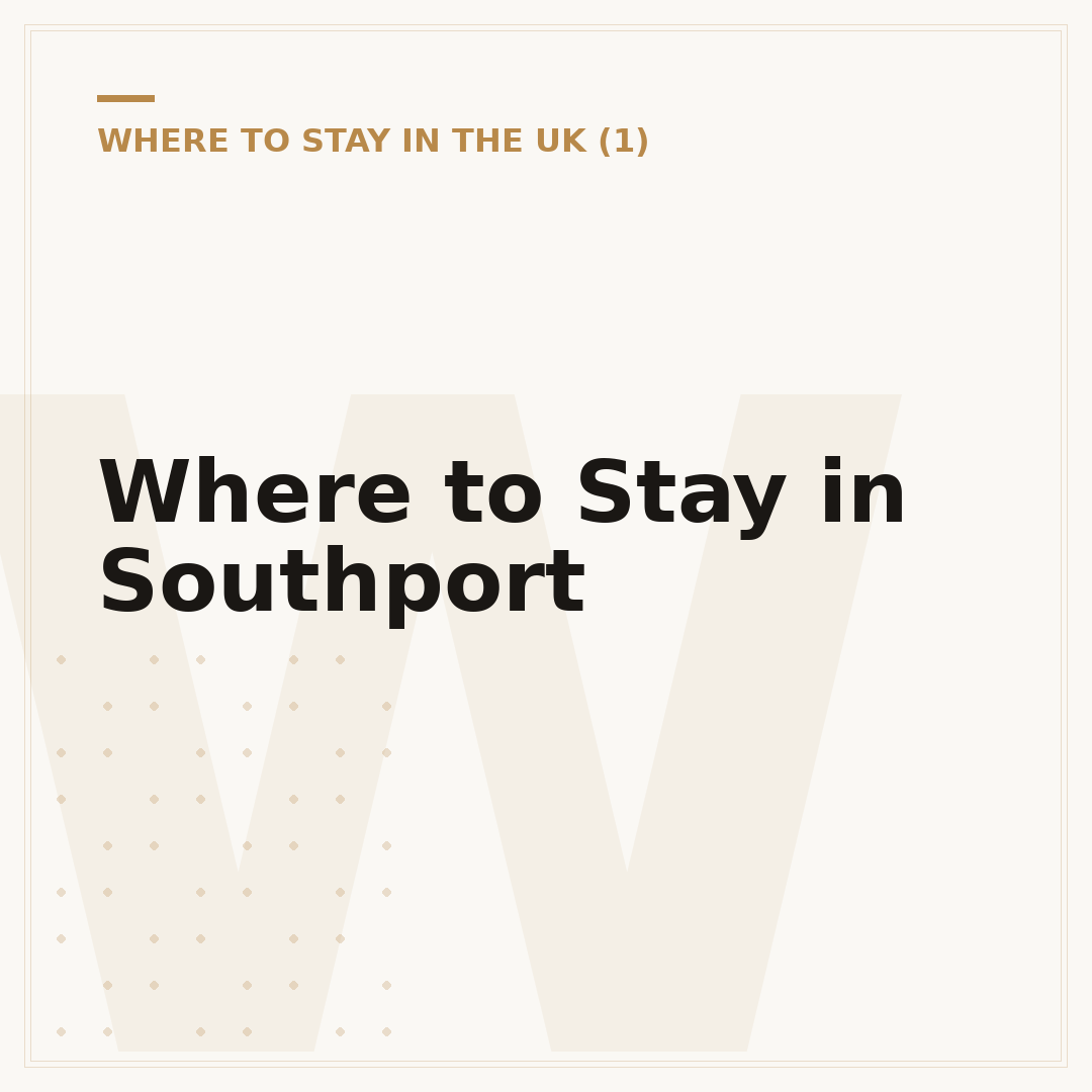 Where to Stay in Southport
