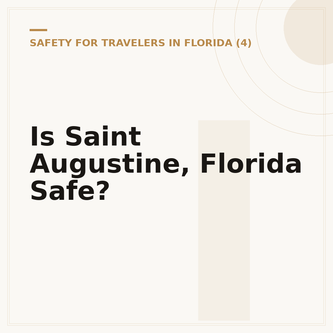 Is Saint Augustine, Florida Safe?
