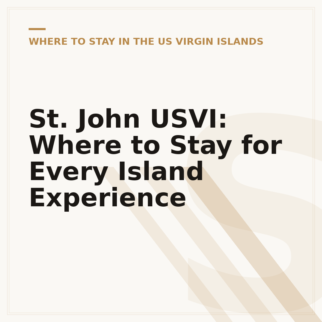 St. John USVI: Where to Stay for Every Island Experience