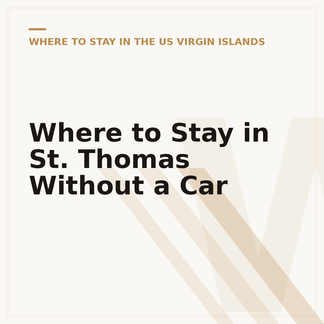 Where to Stay in St. Thomas Without a Car