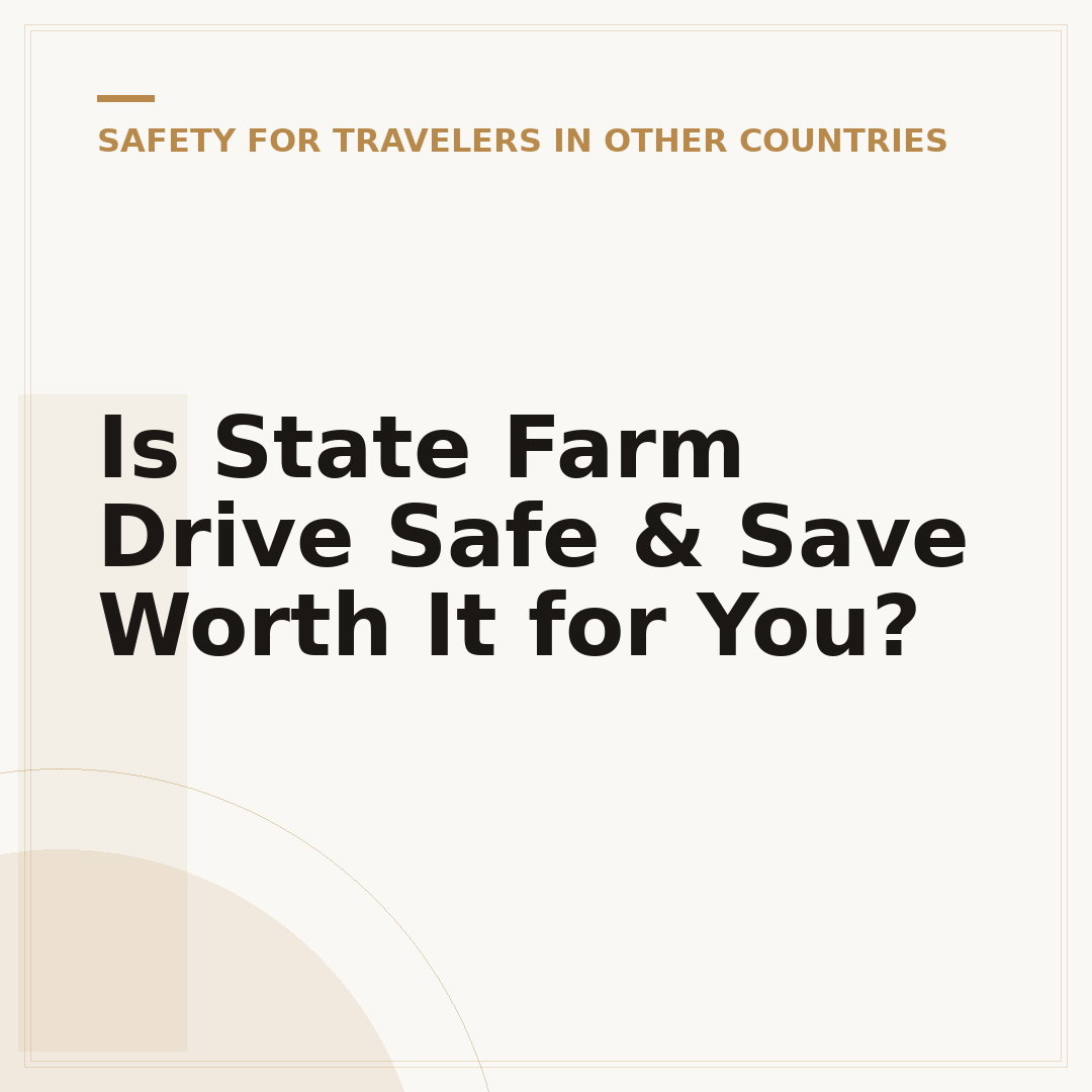 Is State Farm Drive Safe & Save Worth It for You?