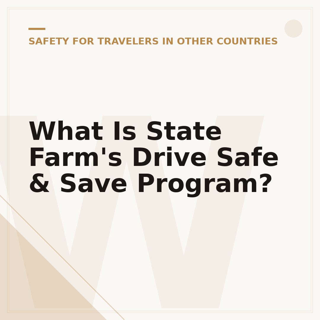 What Is State Farm's Drive Safe & Save Program?