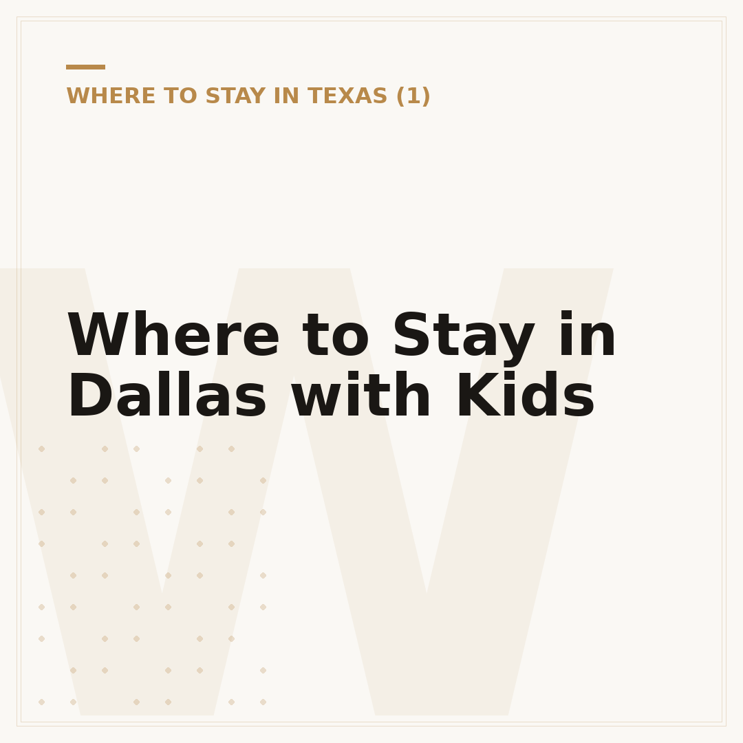 Where to Stay in Dallas with Kids