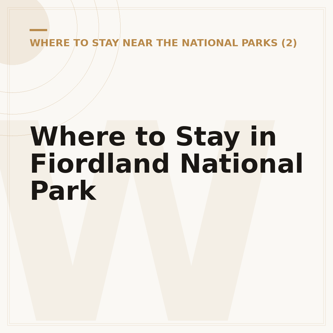 Where to Stay in Fiordland National Park