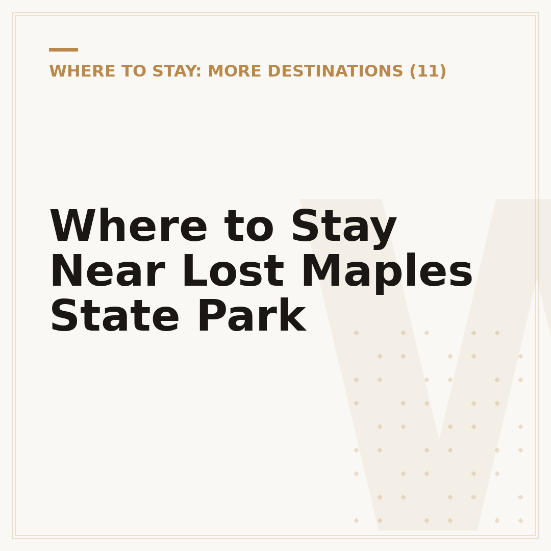 Where to Stay Near Lost Maples State Park