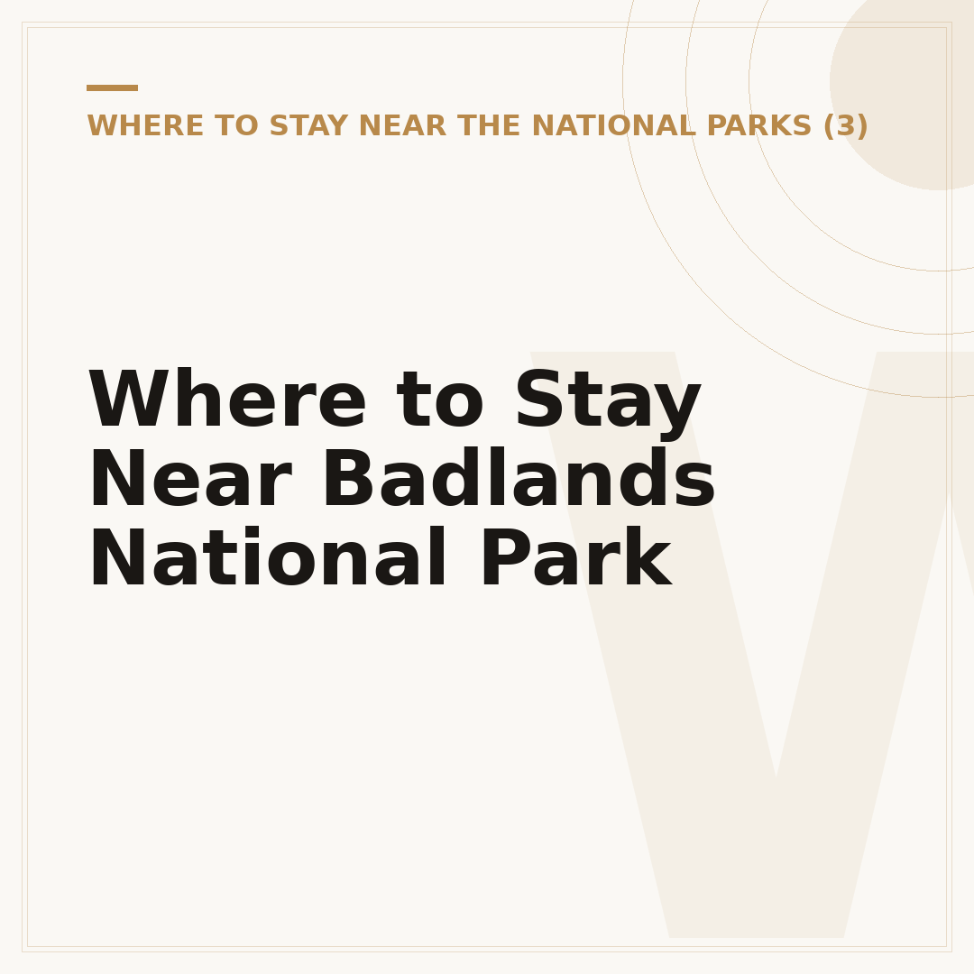 Where to Stay Near Badlands National Park