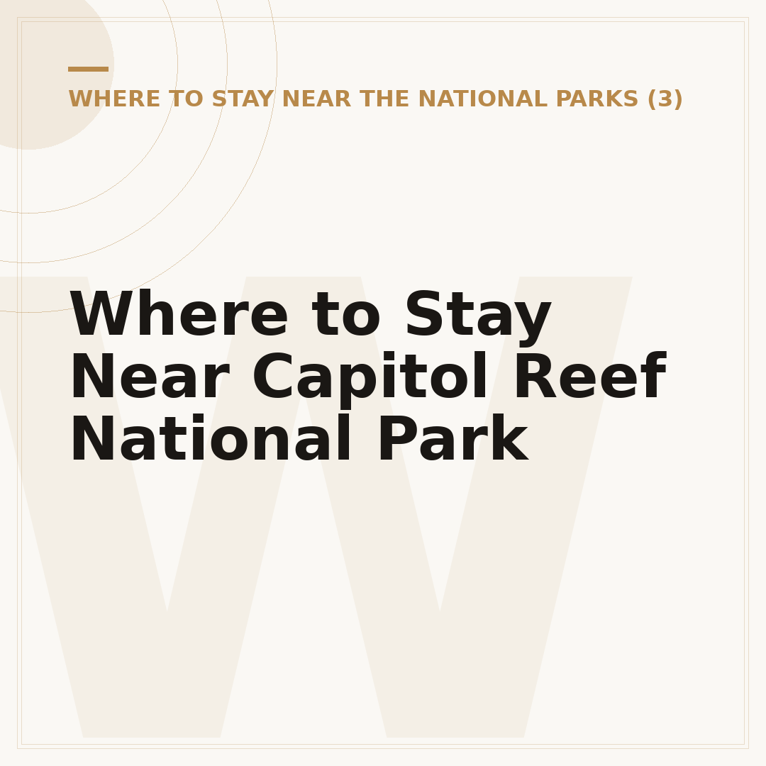 Where to Stay Near Capitol Reef National Park