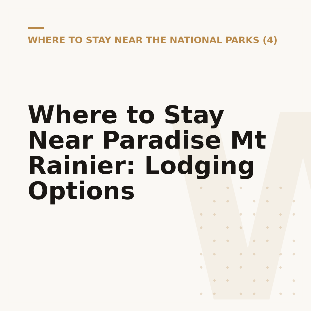 Where to Stay Near Paradise Mt Rainier: Lodging Options