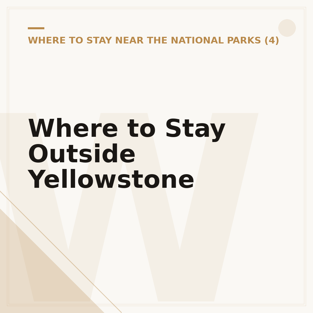 Where to Stay Outside Yellowstone