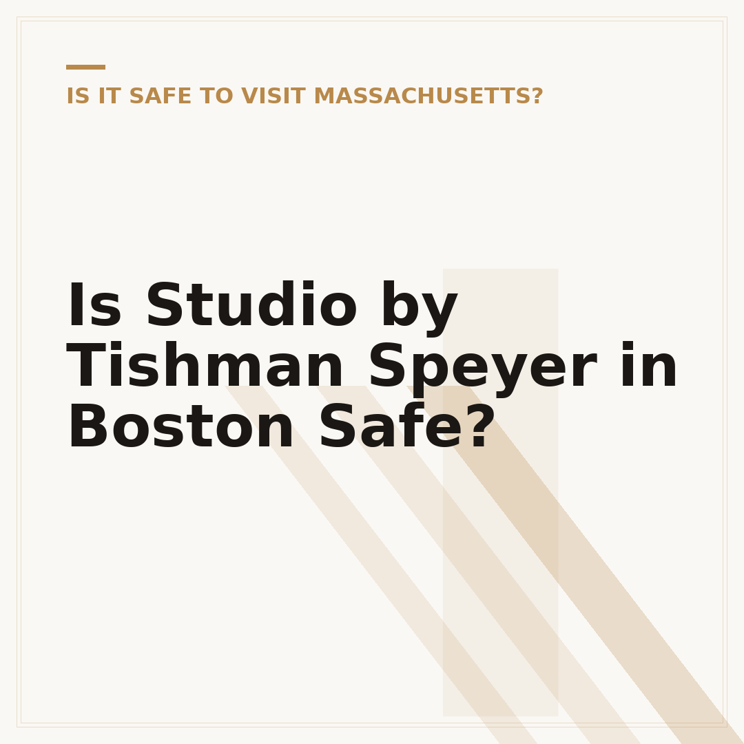 Is Studio by Tishman Speyer in Boston Safe?