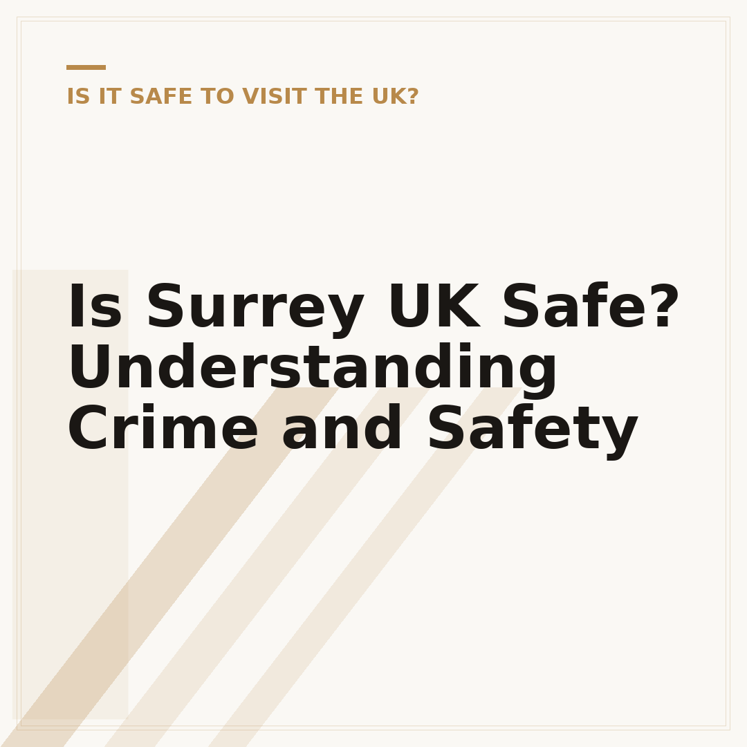 Is Surrey UK Safe? Understanding Crime and Safety