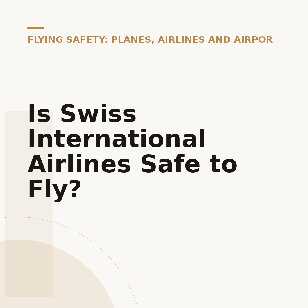 Is Swiss International Airlines Safe to Fly?