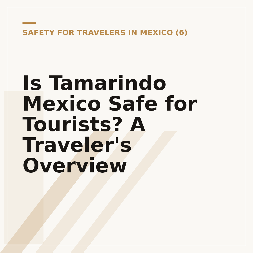 Is Tamarindo Mexico Safe for Tourists? A Traveler's Overview