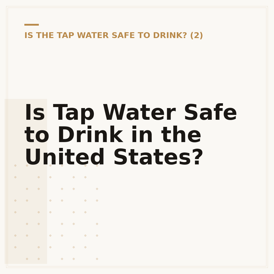 Is Tap Water Safe to Drink in the United States?