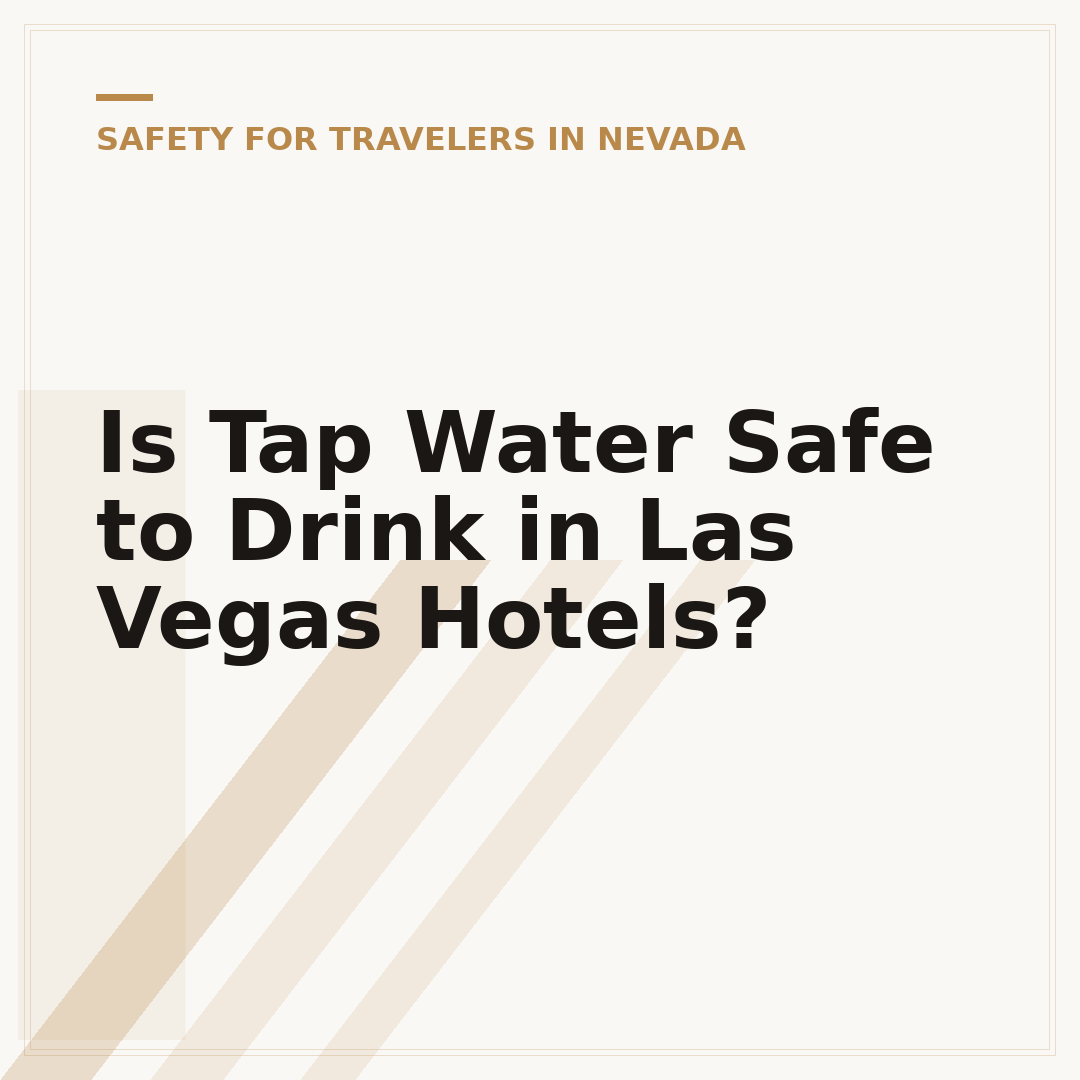 Is Tap Water Safe to Drink in Las Vegas Hotels?