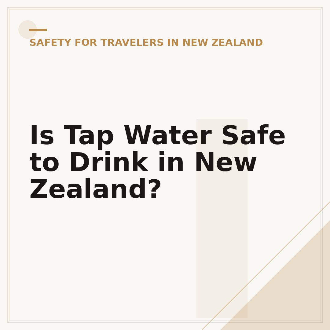 Is Tap Water Safe to Drink in New Zealand?