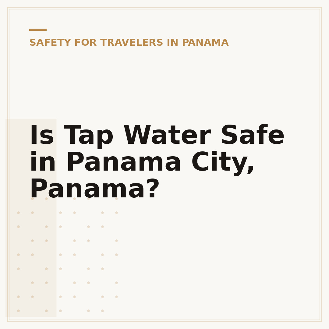 Is Tap Water Safe in Panama City, Panama?