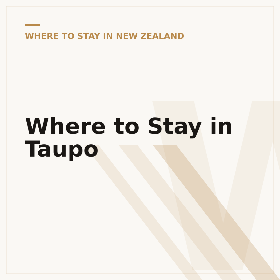 Where to Stay in Taupo