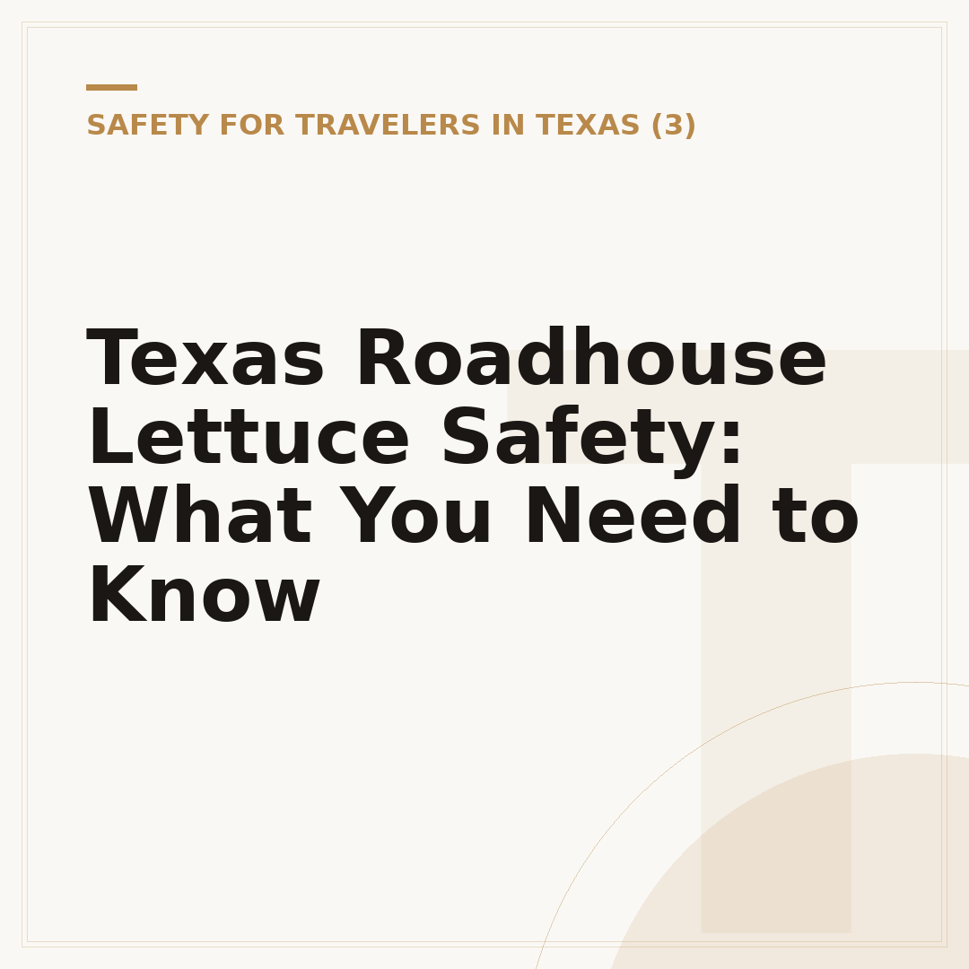 Texas Roadhouse Lettuce Safety: What You Need to Know