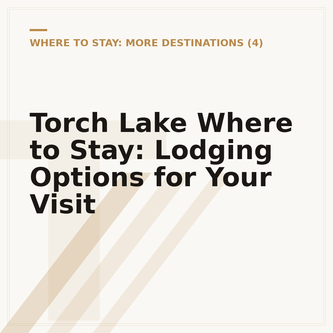 Torch Lake Where to Stay: Lodging Options for Your Visit