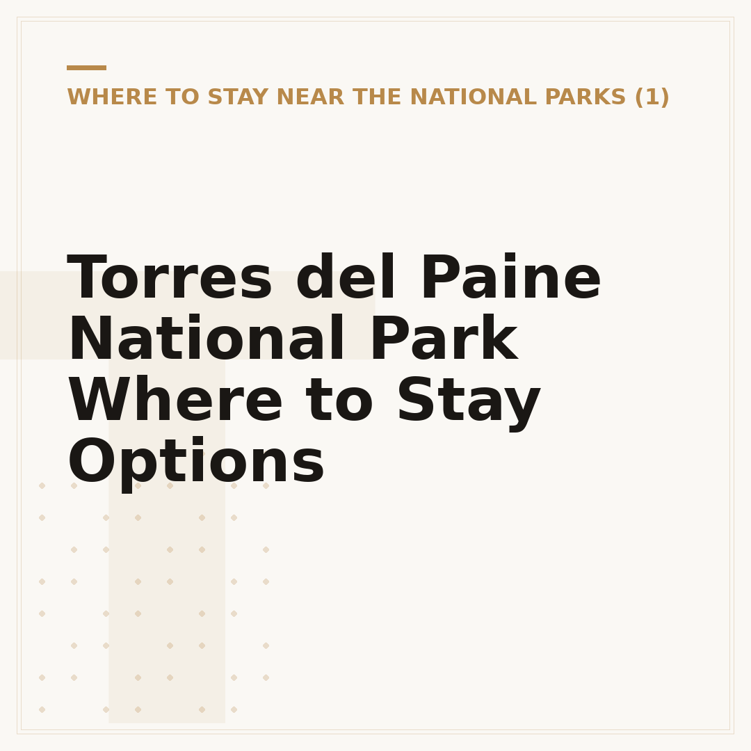Torres del Paine National Park Where to Stay Options