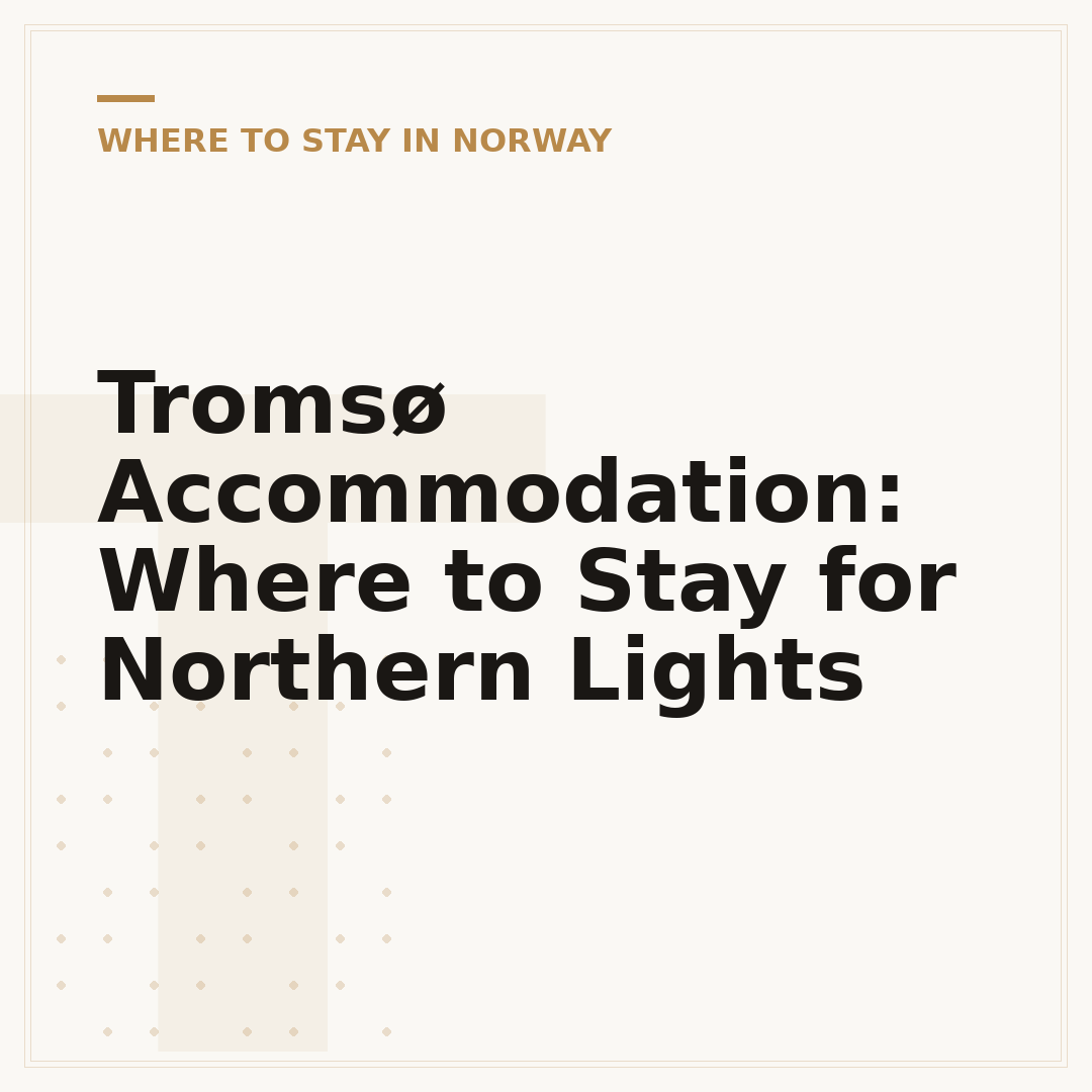 Tromsø Accommodation: Where to Stay for Northern Lights