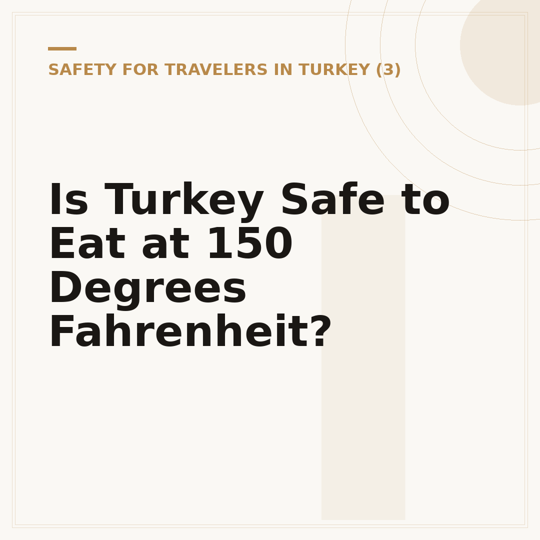 Is Turkey Safe to Eat at 150 Degrees Fahrenheit?