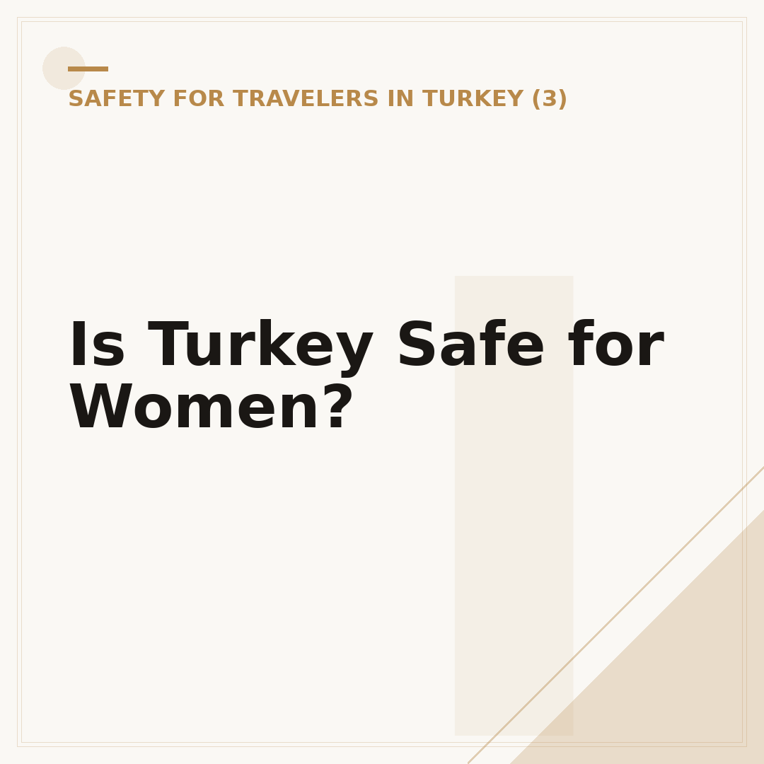 Is Turkey Safe for Women?