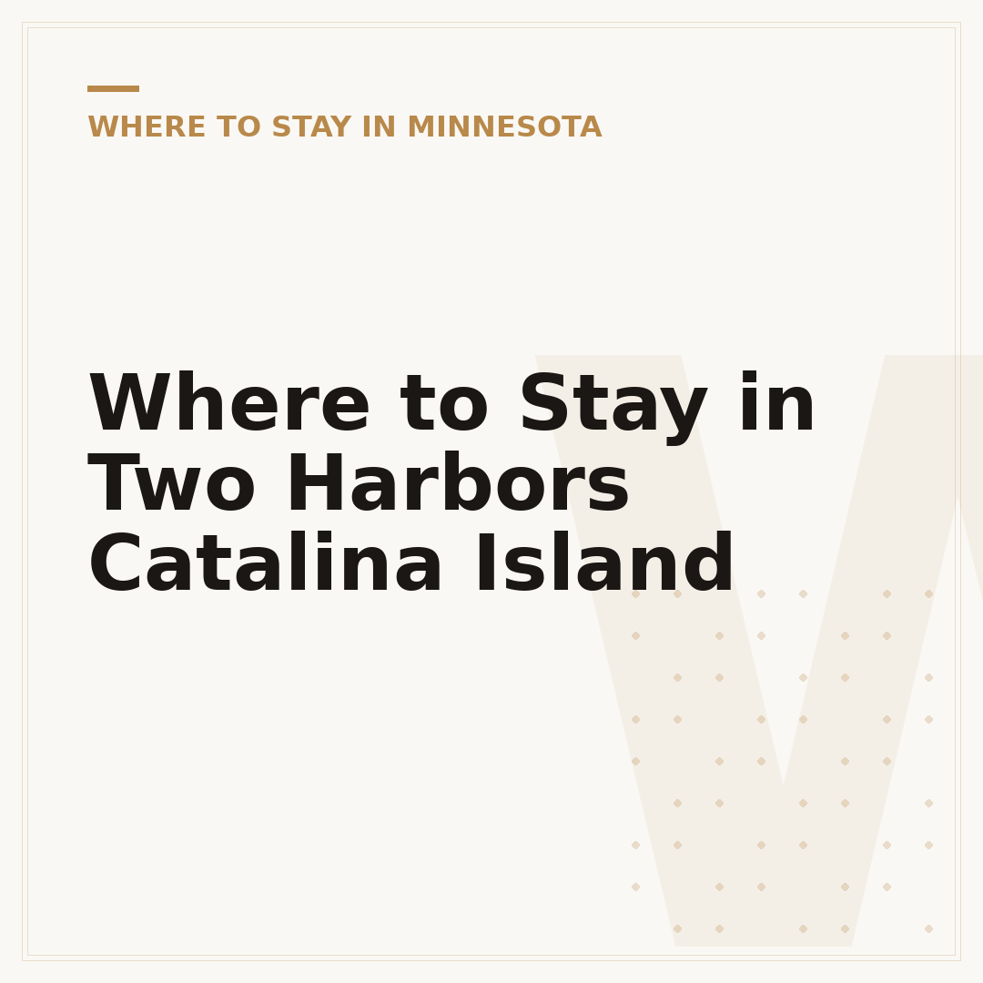 Where to Stay in Two Harbors Catalina Island
