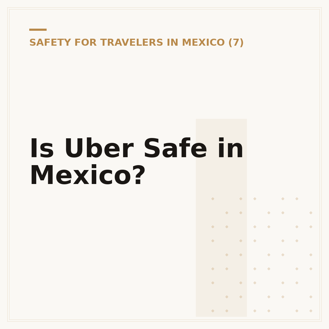 Is Uber Safe in Mexico?