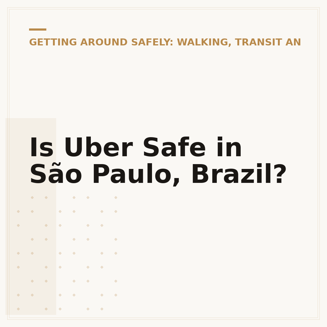 Is Uber Safe in São Paulo, Brazil?