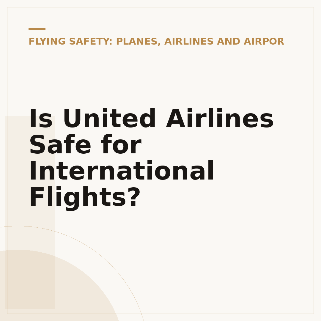Is United Airlines Safe for International Flights?