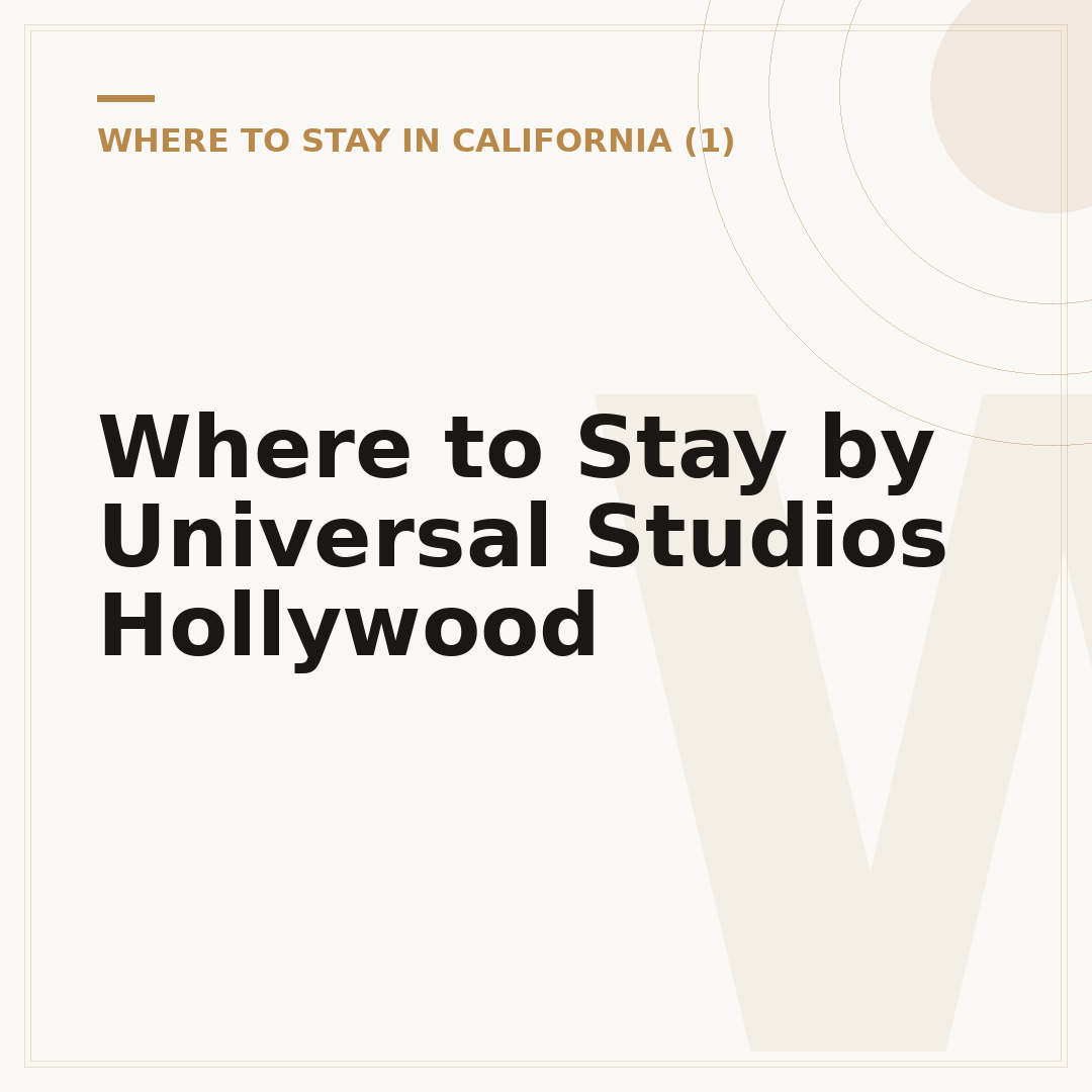 Where to Stay by Universal Studios Hollywood