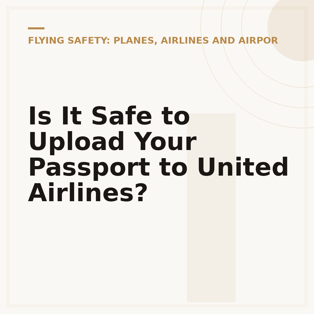 Is It Safe to Upload Your Passport to United Airlines?