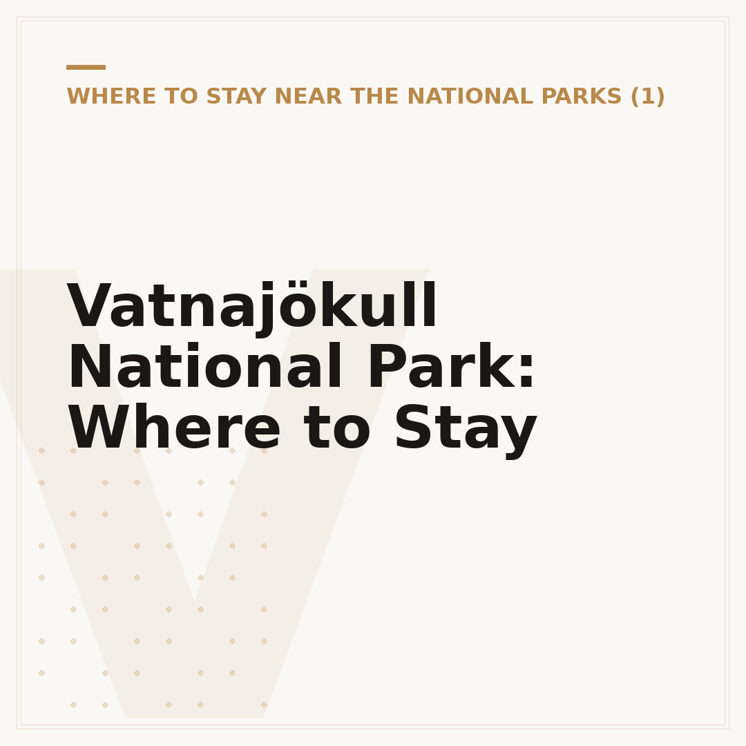 Vatnajökull National Park: Where to Stay