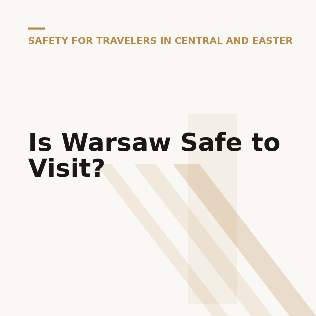 Is Warsaw Safe to Visit?