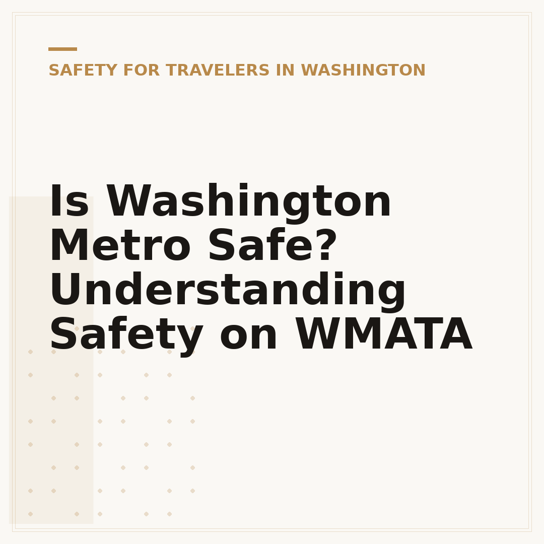 Is Washington Metro Safe? Understanding Safety on WMATA