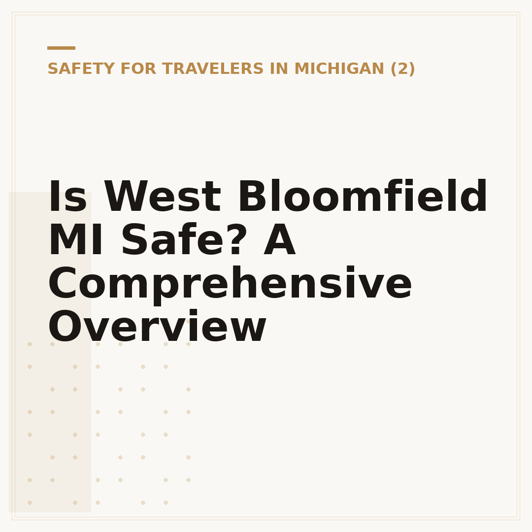 Is West Bloomfield MI Safe? A Comprehensive Overview
