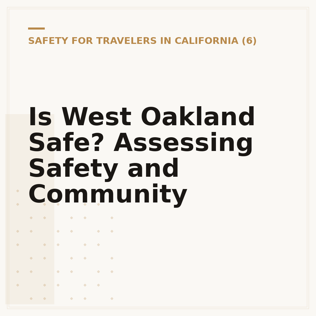 Is West Oakland Safe? Assessing Safety and Community