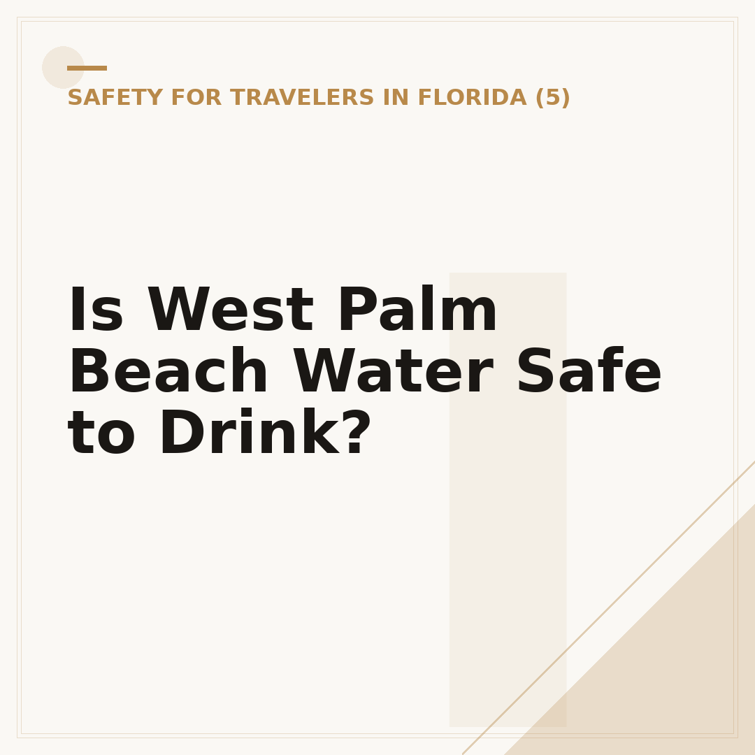 Is West Palm Beach Water Safe to Drink?